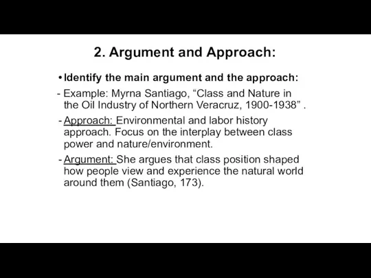 Identify the main argument and the approach: - Example: Myrna Santiago, “Class