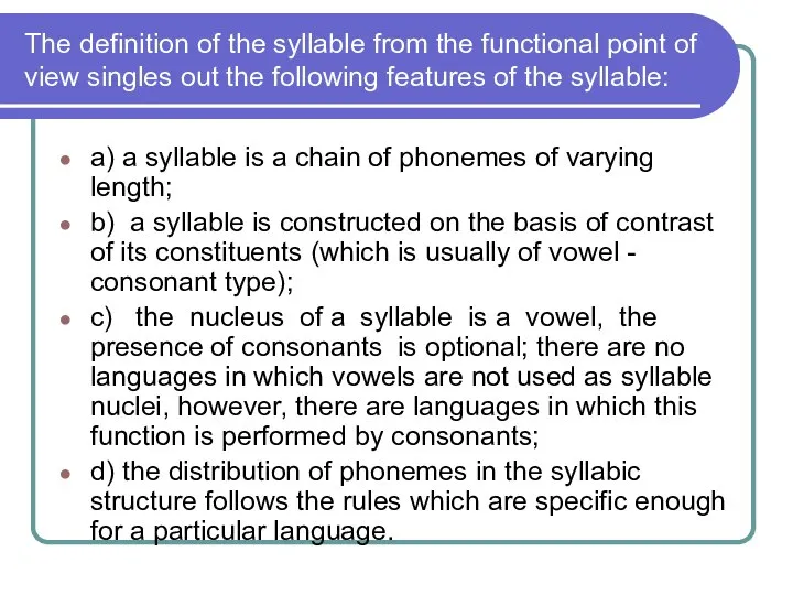 The definition of the syllable from the functional point of view singles