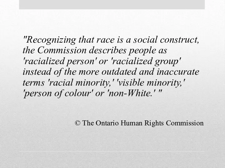 "Recognizing that race is a social construct, the Commission describes people as
