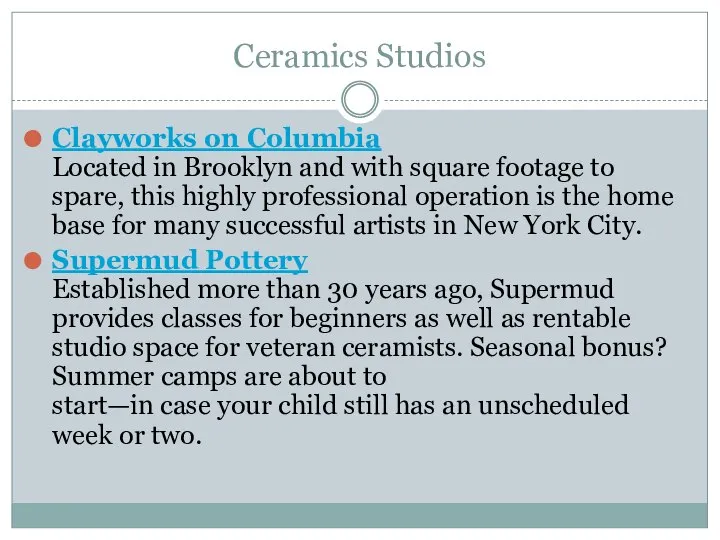 Ceramics Studios Clayworks on Columbia Located in Brooklyn and with square footage