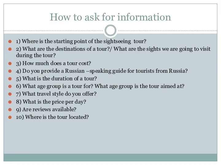 How to ask for information 1) Where is the starting point of
