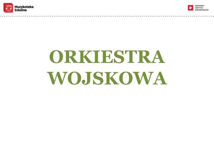 ORKIESTRA WOJSKOWA