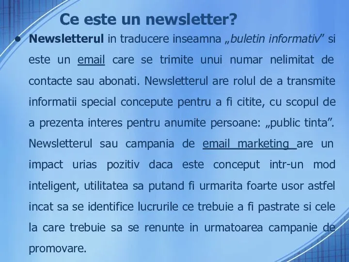 Ce este un newsletter? Newsletterul in traducere inseamna „buletin informativ” si este