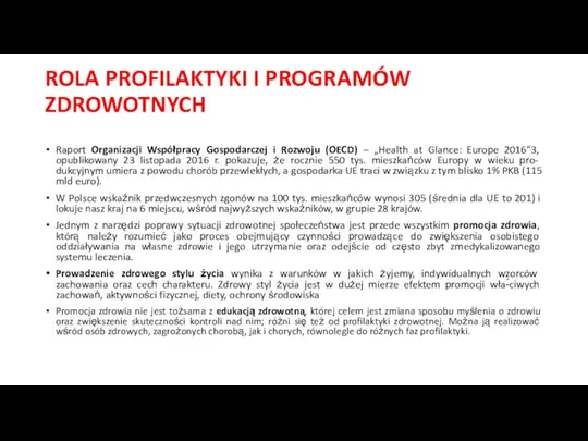 ROLA PROFILAKTYKI I PROGRAMÓW ZDROWOTNYCH Raport Organizacji Współpracy Gospodarczej i Rozwoju (OECD)