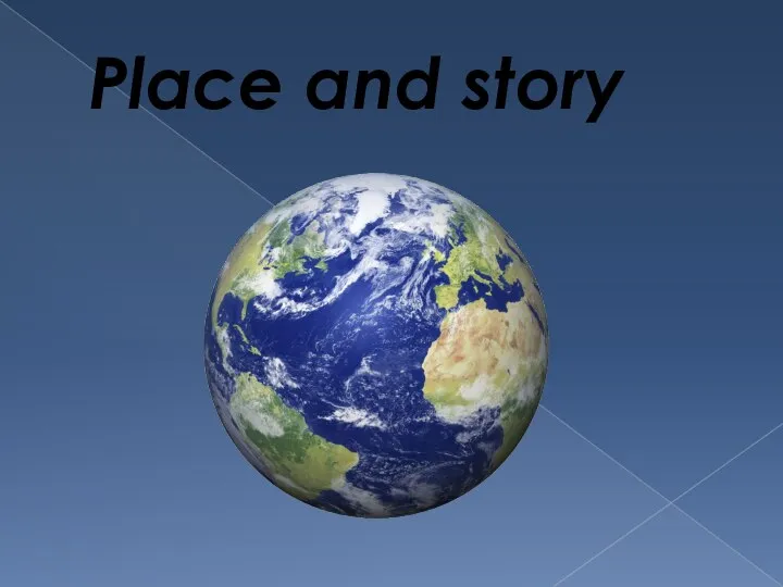 Place and story