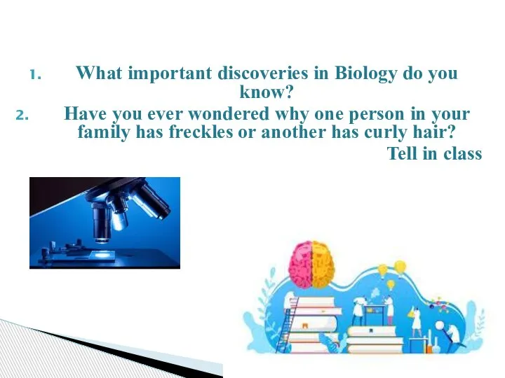 What important discoveries in Biology do you know? Have you ever wondered