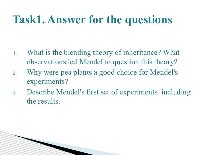 What is the blending theory of inheritance? What observations led Mendel to