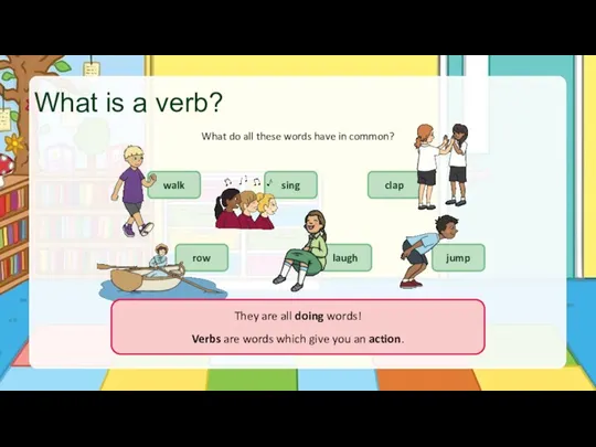 What is a verb? row What do all these words have in