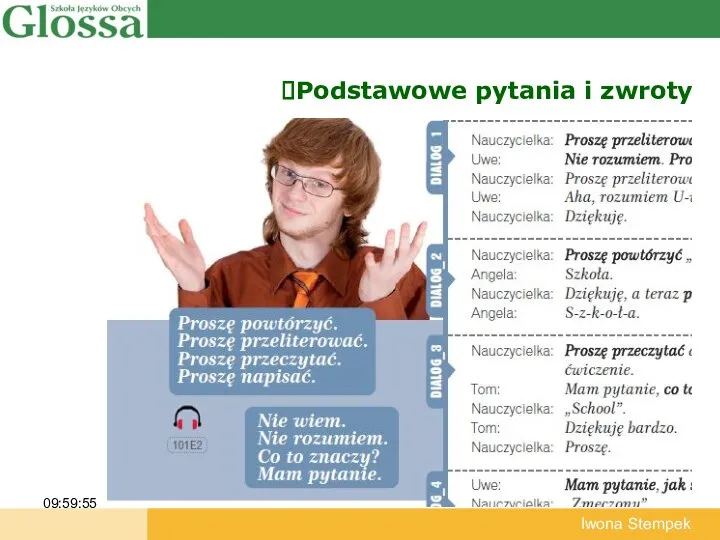 Podstawowe pytania i zwroty 09:59:55 Iwona Stempek