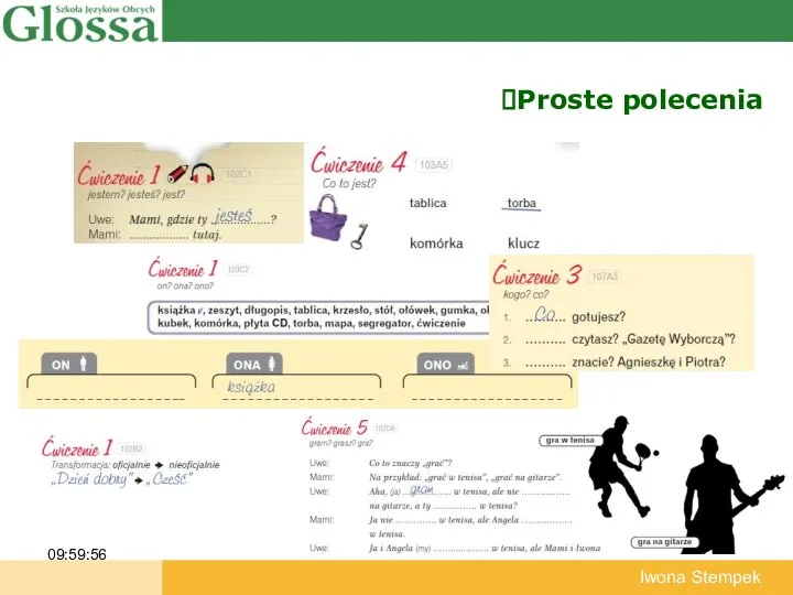 Proste polecenia 09:59:56 Iwona Stempek