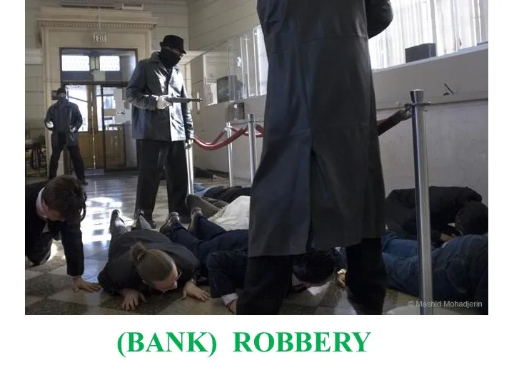 (BANK) ROBBERY