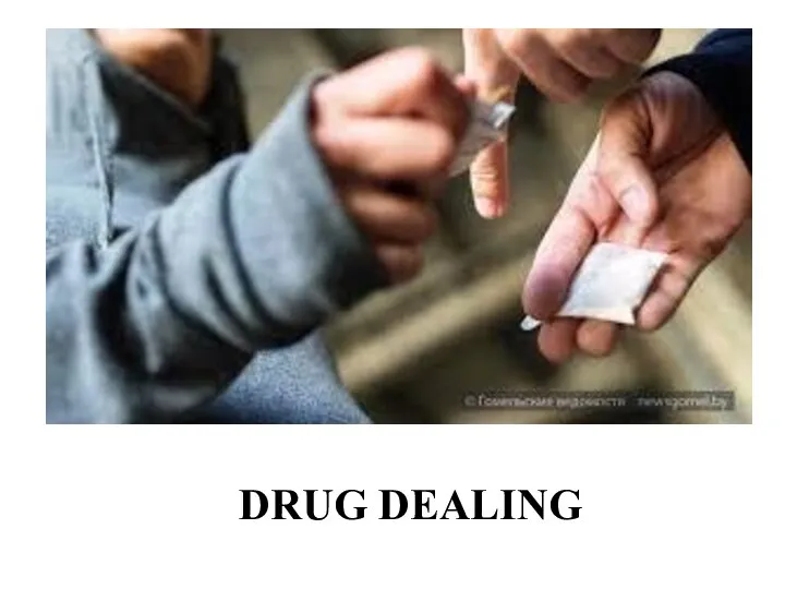 DRUG DEALING