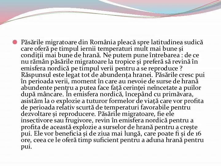 Păsările migratoare din România pleacă spre latitudinea sudică care oferă pe timpul