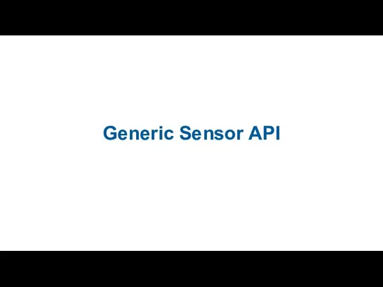 Generic Sensor API