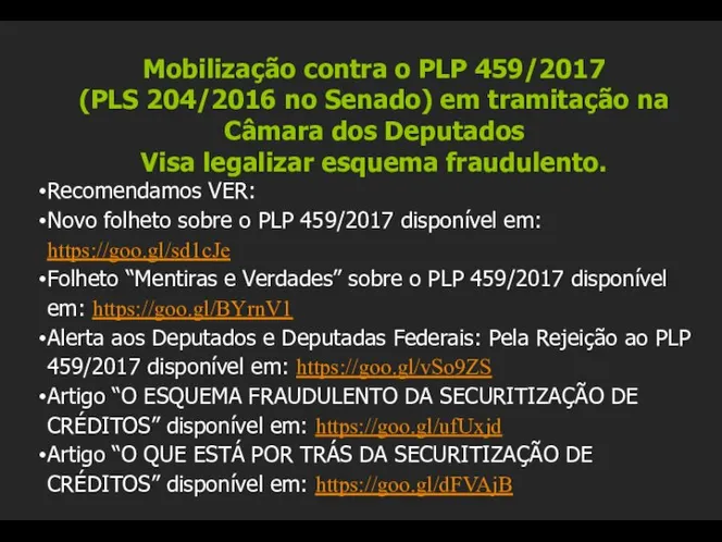 Mobilização contra o PLP 459/2017 (PLS 204/2016 no Senado) em tramitação na