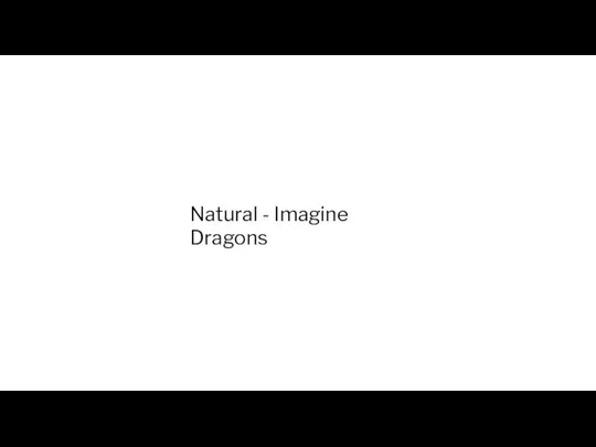 Natural - Imagine Dragons