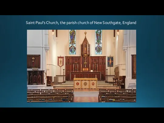Saint Paul’s Church, the parish church of New Southgate, England