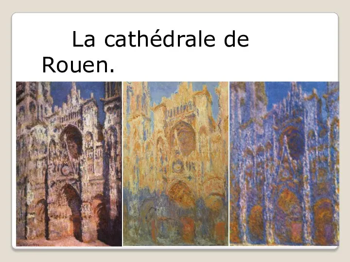 La cathédrale de Rouen.