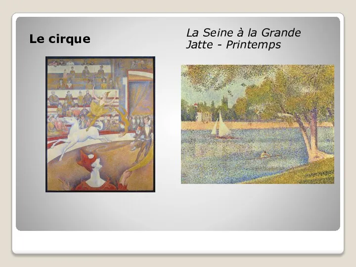 Le cirque La Seine à la Grande Jatte - Printemps