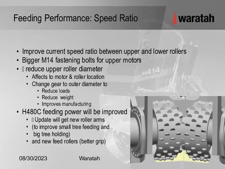 08/30/2023 Waratah Feeding Performance: Speed Ratio Improve current speed ratio between upper