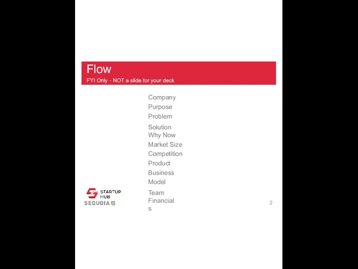 Flow FYI Only – NOT a slide for your deck Company Purpose
