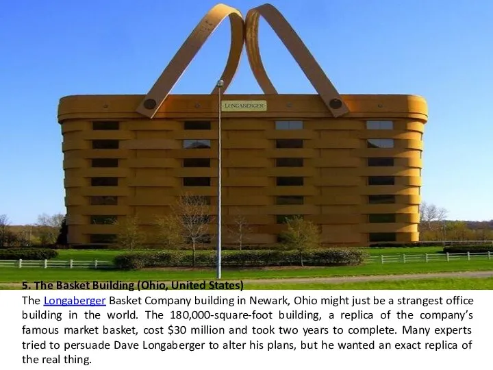 5. The Basket Building (Ohio, United States) The Longaberger Basket Company building