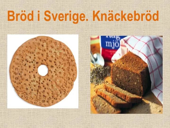 Bröd i Sverige. Knäckebröd
