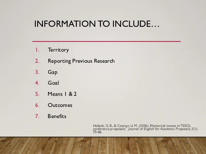 INFORMATION TO INCLUDE… Territory Reporting Previous Research Gap Goal Means 1 &