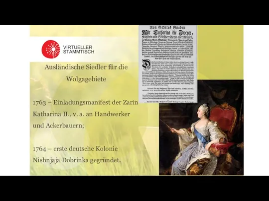 Ausländische Siedler für die Wolgagebiete 1763 – Einladungsmanifest der Zarin Katharina II.,