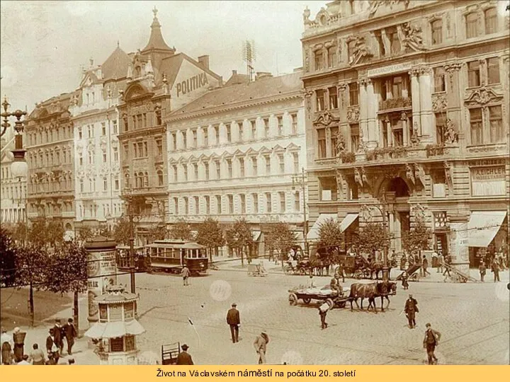 Život na Václavském náměstí na počátku 20. století