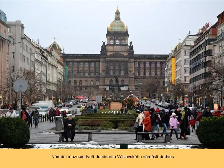 Národní muzeum tvoří dominantu Václavského náměstí dodnes