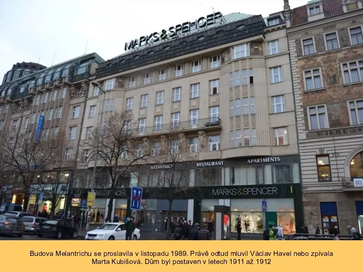 Budova Melantrichu se proslavila v listopadu 1989. Právě odtud mluvil Václav Havel