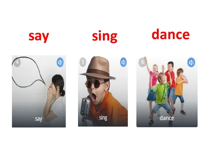 say sing dance