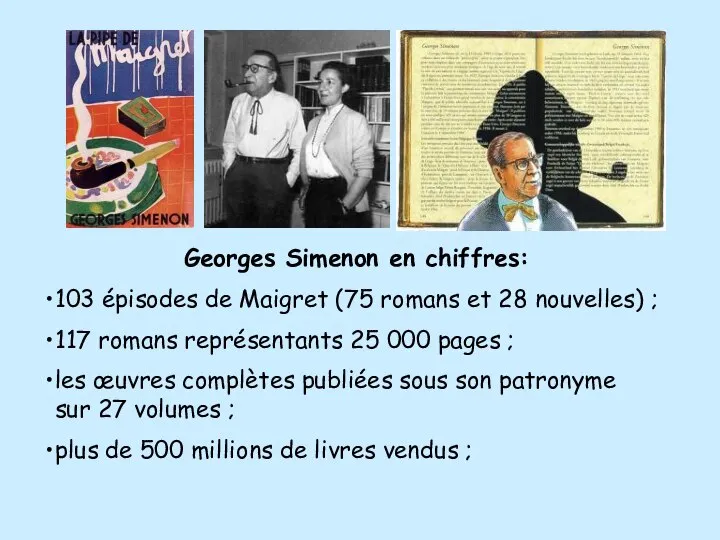 Georges Simenon en chiffres: 103 épisodes de Maigret (75 romans et 28