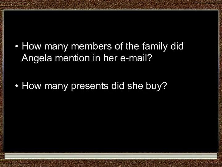 How many members of the family did Angela mention in her e-mail?