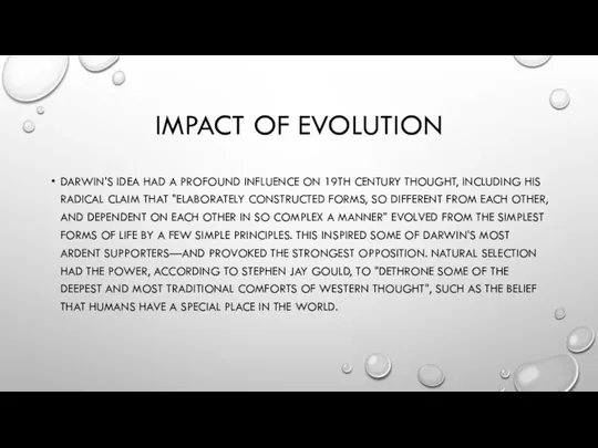IMPACT OF EVOLUTION DARWIN'S IDEA HAD A PROFOUND INFLUENCE ON 19TH CENTURY