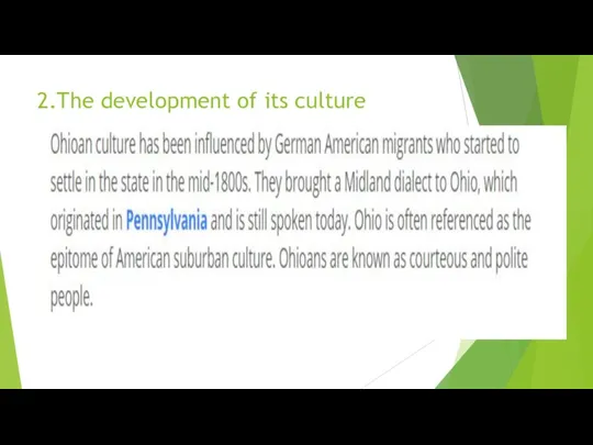 2.The development of its culture