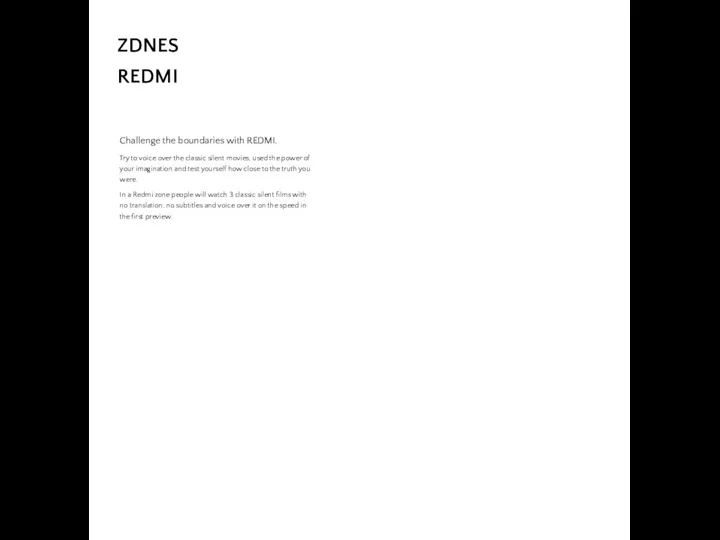 ZDNES REDMI Challenge the boundaries with REDMI. Try to voice over the