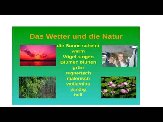 Das wetter und die natur