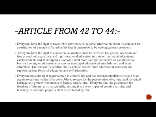 -ARTICLE FROM 42 TO 44:- Everyone have the right to favourable environment,