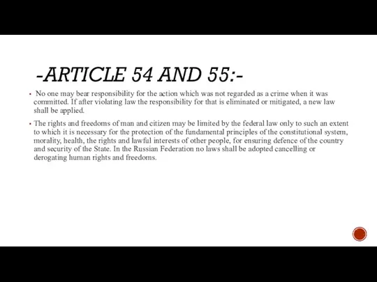 -ARTICLE 54 AND 55:- No one may bear responsibility for the action