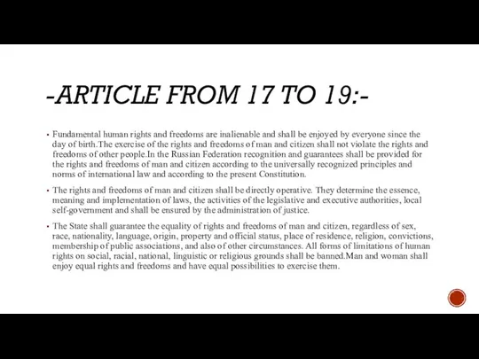 -ARTICLE FROM 17 TO 19:- Fundamental human rights and freedoms are inalienable