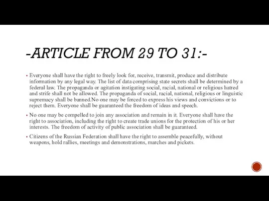 -ARTICLE FROM 29 TO 31:- Everyone shall have the right to freely