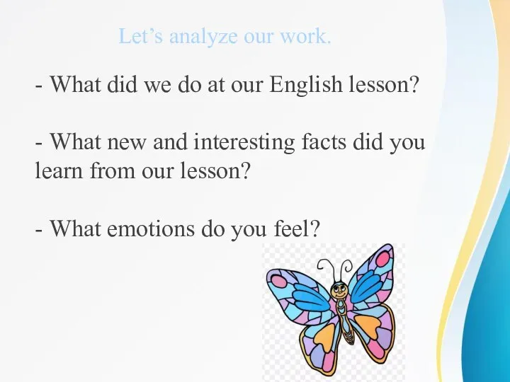 Let’s analyze our work. - What did we do at our English