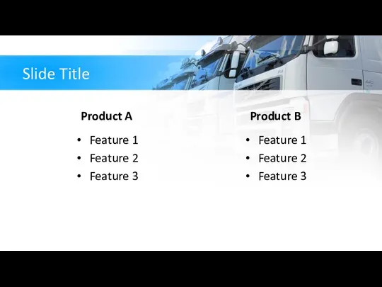 Slide Title Product A Feature 1 Feature 2 Feature 3 Product B