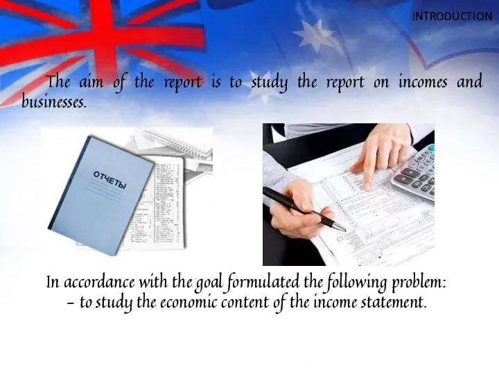 The aim of the report is to study the report on incomes
