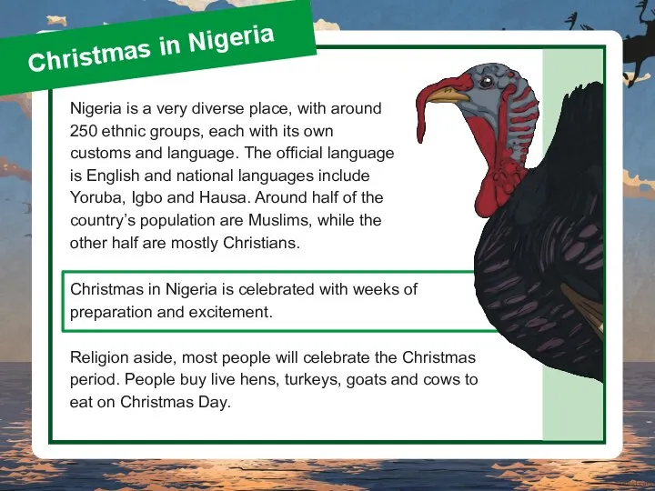 Christmas in Nigeria Religion aside, most people will celebrate the Christmas period.