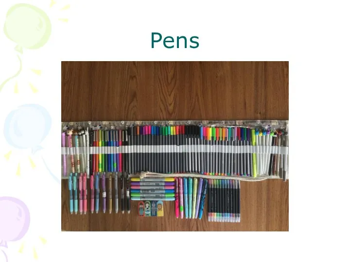 Pens