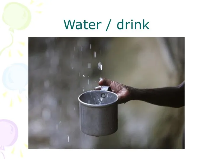 Water / drink