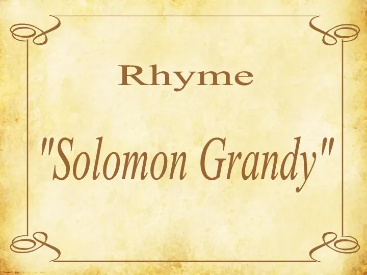 Rhyme "Solomon Grandy"